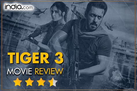 Tiger 3 Movie Review: Salman Khan And Shah Rukh Khan Bring .